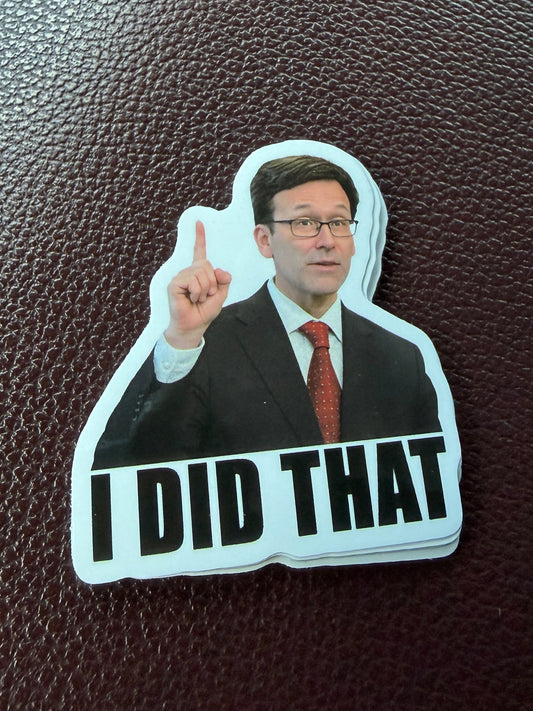 Bob Ferguson “I did that” Stickers - 10 pack